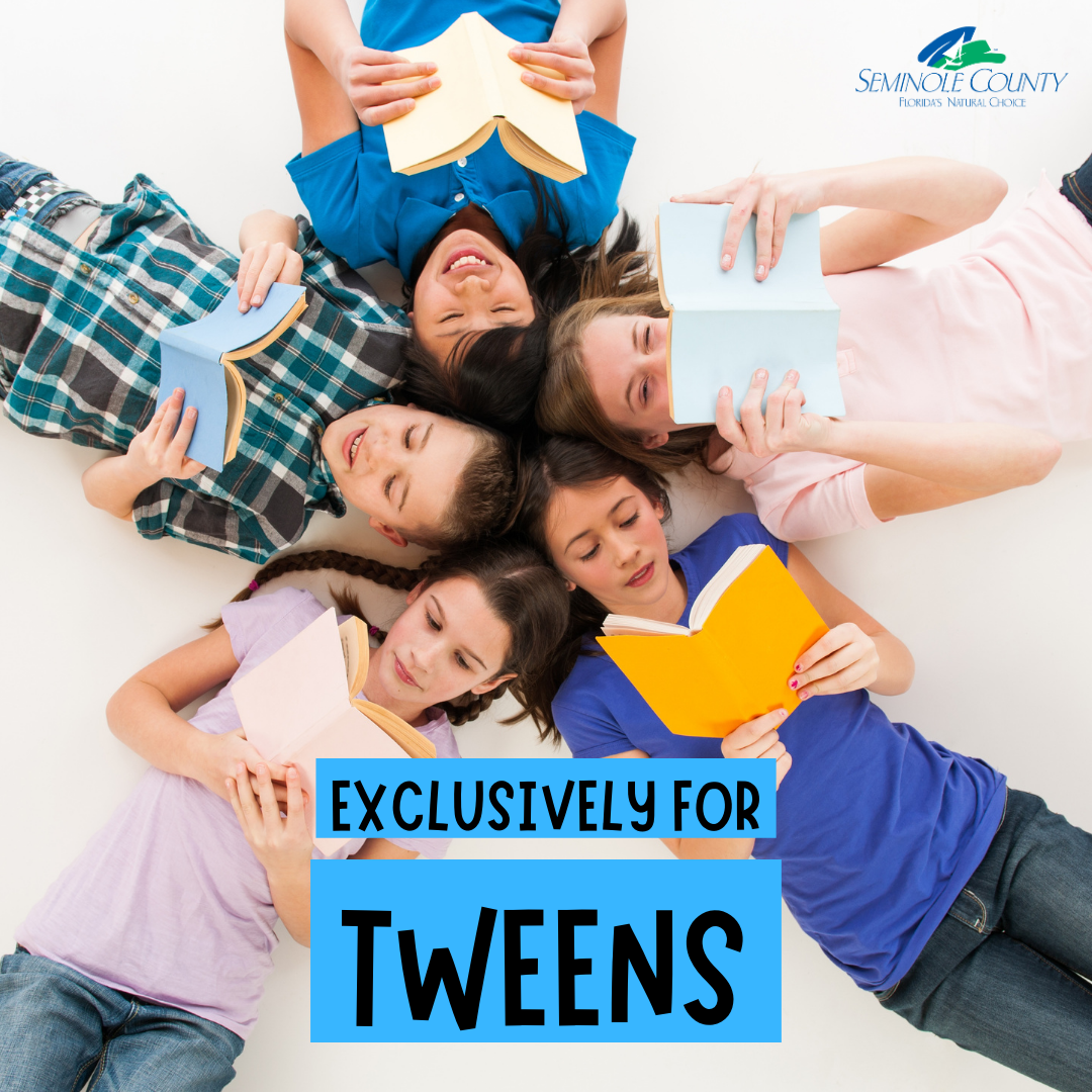 Exclusively for Tweens (Ages 8-12)
