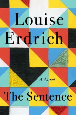 The Sentence by Louise Erdich