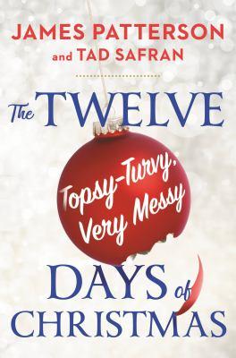 Twelve Topsy-Turvy Very Messy Days of Christmas Cover