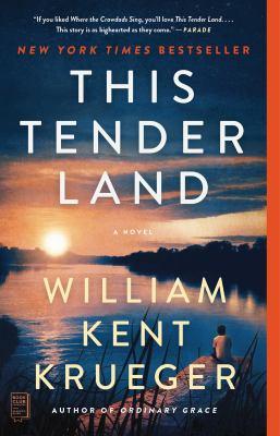 This Tender Land By William Kent Krueger