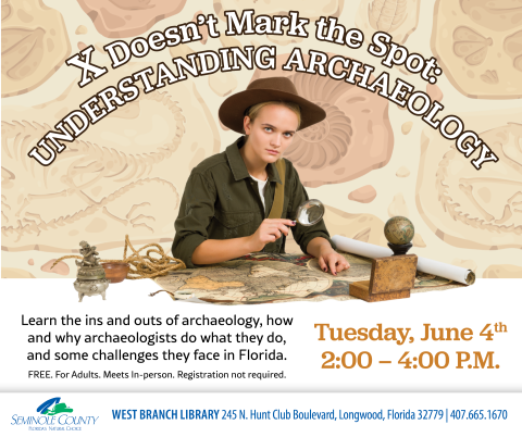 X Doesn't Mark the Spot: Understanding Archaeology program at West Branch Library