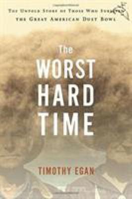 The Worst Hard Time by Timothy Egan