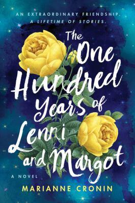 One Hundred Years of Lenni and Margot By Cronin, Marianne