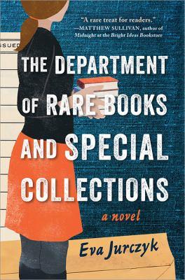 The Department of Rare Books and Special Collections By Jurczyk, Ana