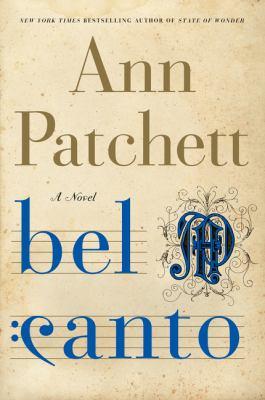 Bel Canto By Ann Patchett