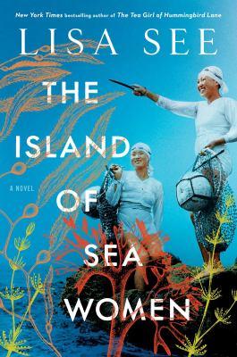 Island of Sea Women  By Lisa See