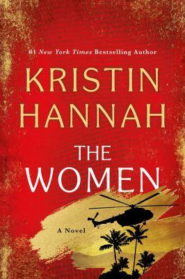  The Women by Kristin Hannah