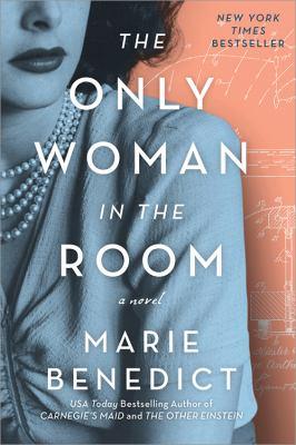 Only Woman in the Room By Marie Benedict