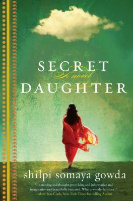 Secret Daughter by Shipi Gowda 