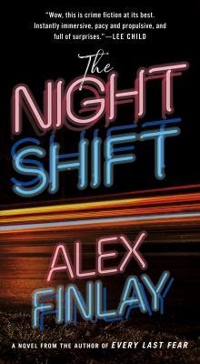 Night Shift by Alex Finlay