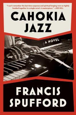 Cahokia Jazz by Francis Spufford